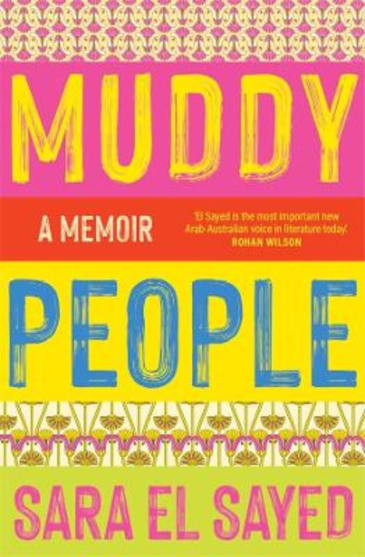 Muddy People: A Memoir by Sara El Sayed - 9781760642464