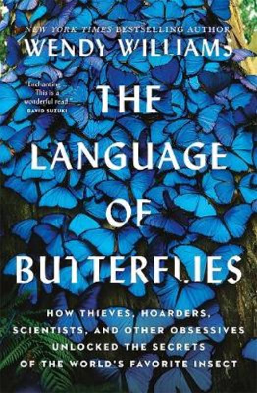 The Language of Butterflies by Wendy Williams - 9781760642532