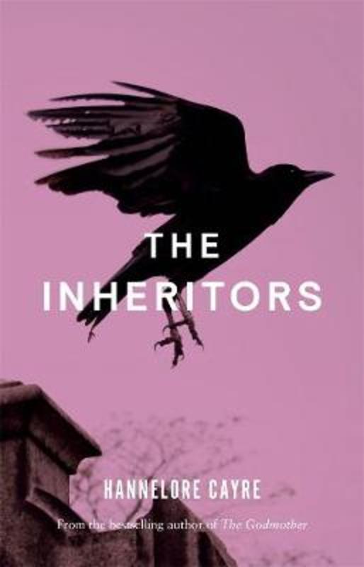 The Inheritors by Hannelore Cayre - 9781760642662