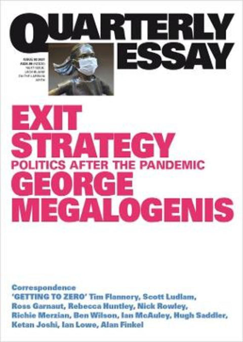 Exit Strategy: Politics After the Pandemic: Quarterly Essay 82