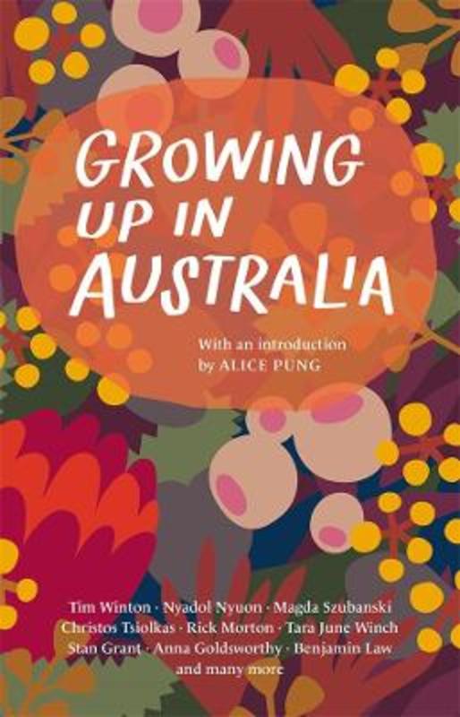 Growing Up in Australia by Various Authors - 9781760643188
