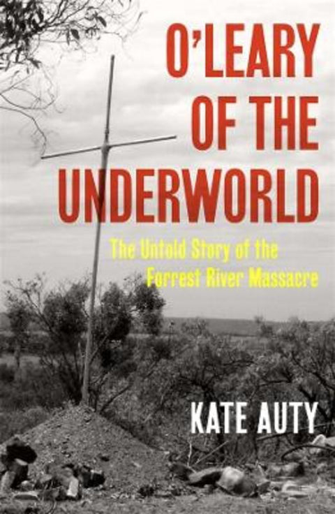 O'Leary of the Underworld by Kate Auty - 9781760643980