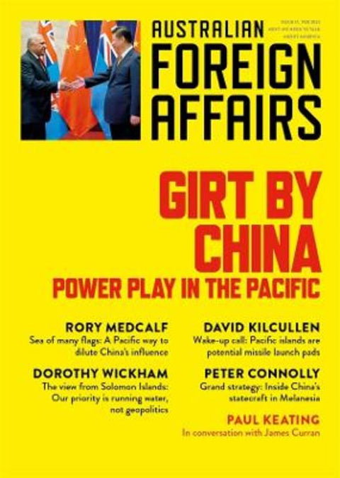 Girt by China: Power play in the Pacific: Australian Foreign Affairs 17 by Jonathan Pearlman - 9781760644246