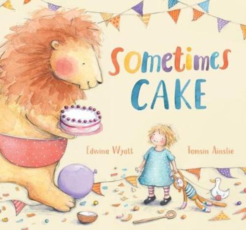 Sometimes Cake by Edwina Wyatt - 9781760650421