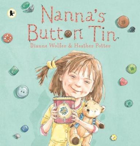 Nanna's Button Tin by Dianne Wolfer (Author) - 9781760650902