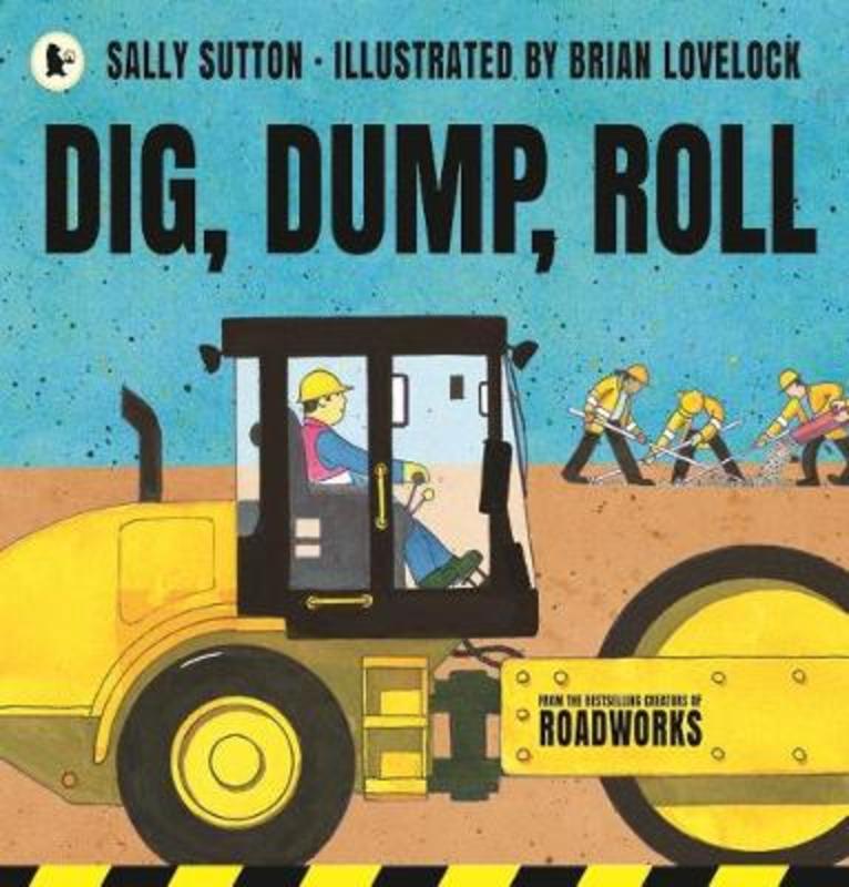 Dig, Dump, Roll by Sally Sutton - 9781760650964
