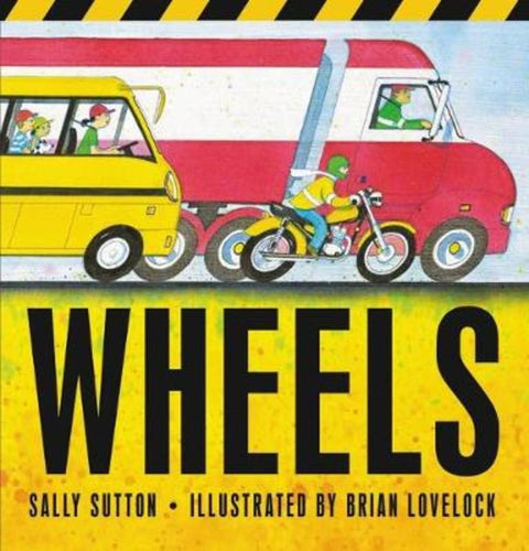 Wheels by Sally Sutton - 9781760651589