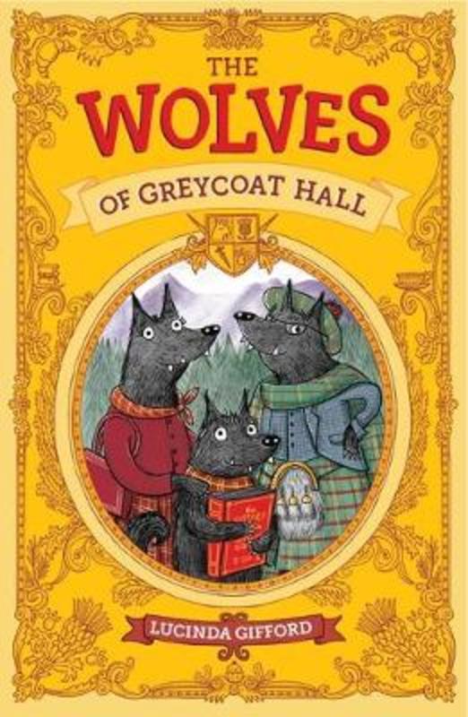 The Wolves of Greycoat Hall by Lucinda Gifford - 9781760651596