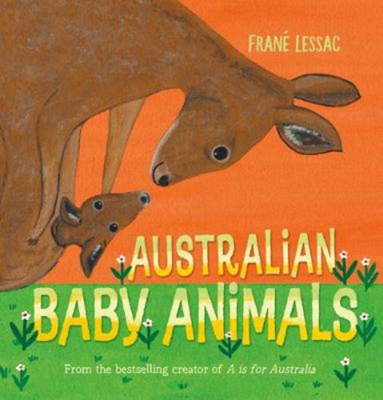 Australian Baby Animals by Frane Lessac (Author/Illustrator) - 9781760651756