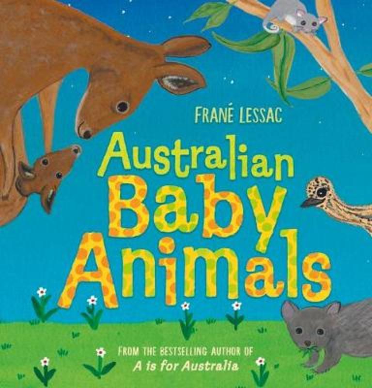 Australian Baby Animals by Frane Lessac (Author/Illustrator) - 9781760651763