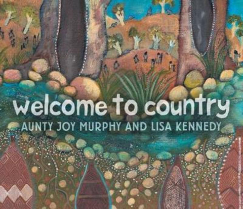 Welcome To Country by Lisa Kennedy - 9781760652005