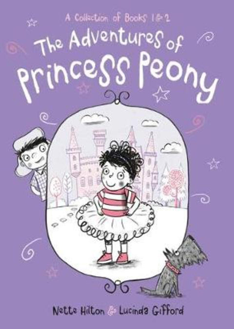 The Adventures of Princess Peony by Nette Hilton - 9781760652012