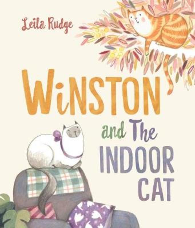 Winston and the Indoor Cat by Leila Rudge - 9781760652609