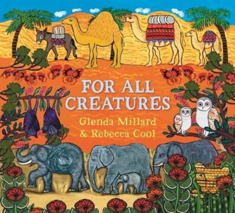 For All Creatures by Glenda Millard (Author) - 9781760652623