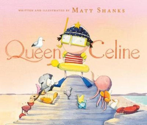 Queen Celine by Matt Shanks - 9781760653446