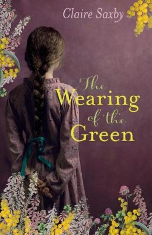 The Wearing of the Green by Claire Saxby - 9781760653583