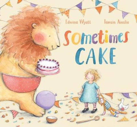 Sometimes Cake by Edwina Wyatt - 9781760654276
