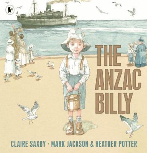 The Anzac Billy by Claire Saxby - 9781760654573