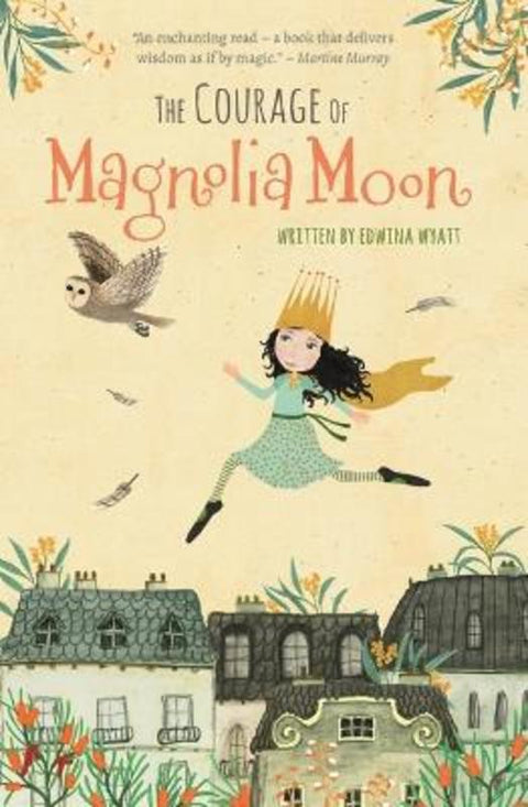 The Courage of Magnolia Moon by Edwina Wyatt - 9781760654658