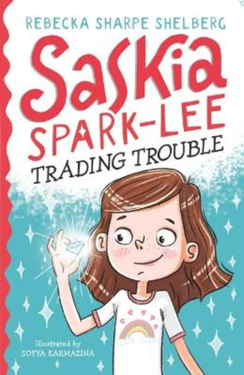Saskia Spark-Lee: Trading Trouble by Rebecka Sharpe Shelberg (Author) - 9781760655563