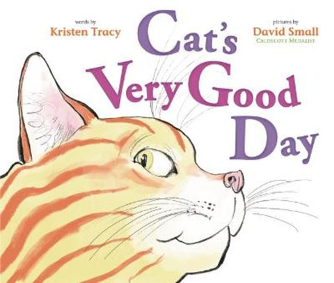 Cat's Very Good Day by Kristen Tracy - 9781760657154