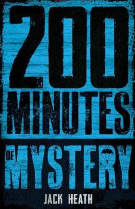 200 Minutes of Mystery by Jack Heath - 9781760660840