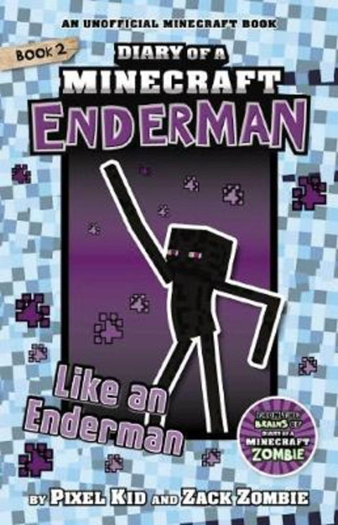 Like an Enderman (Dairy of a Minecraft Enderman Book 2) by Zack Zombie - 9781760662479