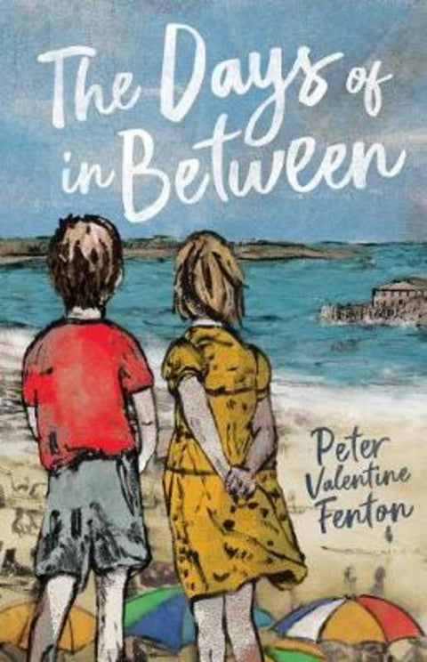 The Days of in Between by Peter Fenton - 9781760662523