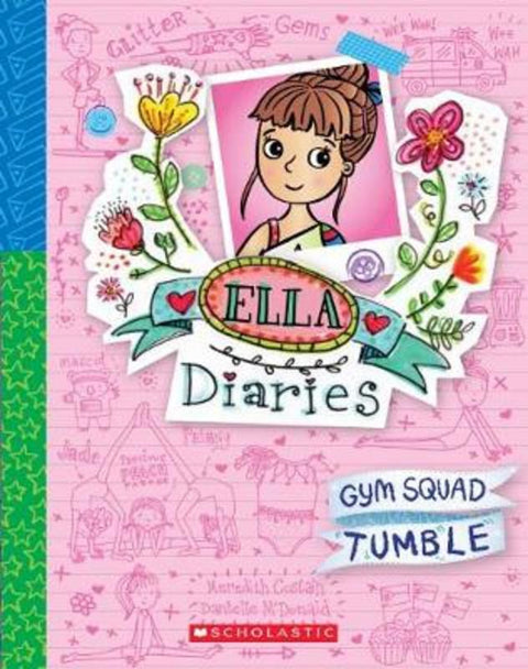 Gym Squad Tumble (Ella Diaries #16) by Meredith Costain - 9781760662844