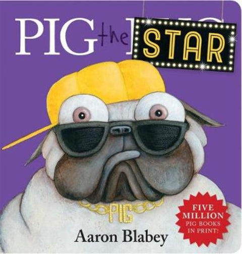 Pig the Star by Aaron Blabey - 9781760667047