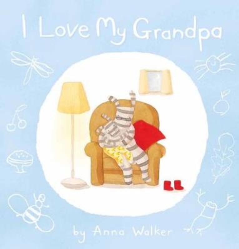 I Love my Grandpa by Anna Walker - 9781760667177