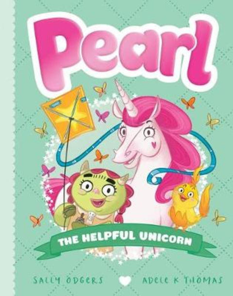 The Helpful Unicorn (Pearl #6) by Sally Odgers - 9781760669287
