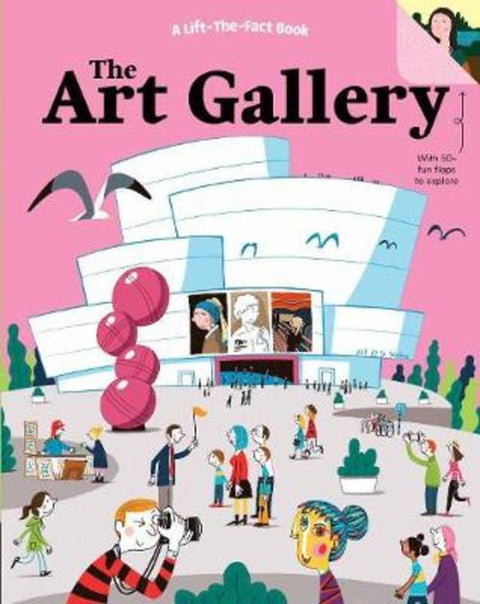 The Art Gallery: A Lift The Fact Book by Tanya Kyle - 9781760684594