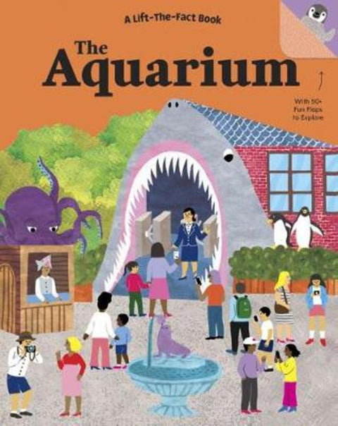The Aquarium: a Lift the Fact Book by Tanya Kyle - 9781760684600