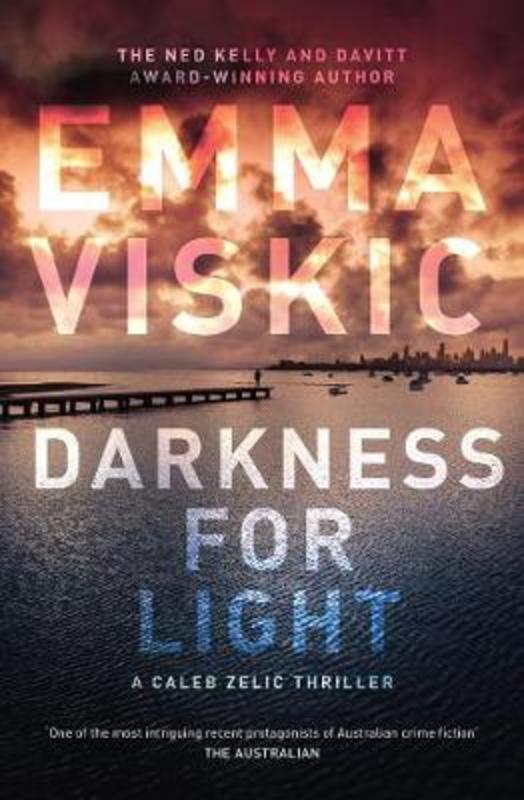 Darkness for Light by Emma Viskic - 9781760685812