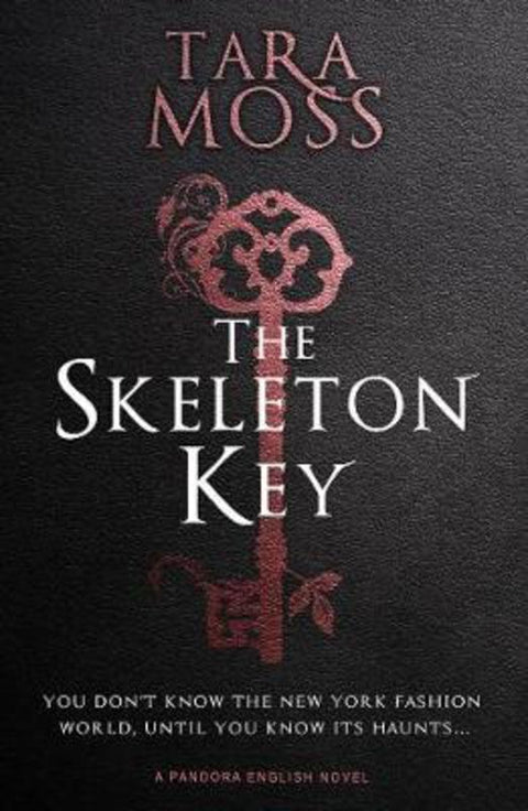 The Skeleton Key by Tara Moss - 9781760685881