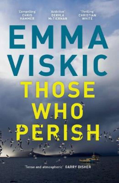 Those Who Perish by Emma Viskic - 9781760686772