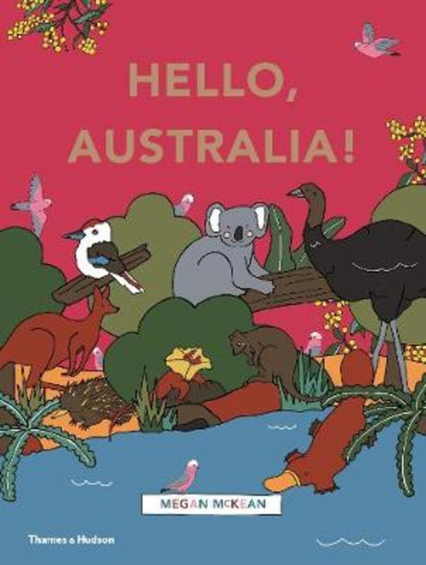 Hello, Australia! by Megan McKean - 9781760760212
