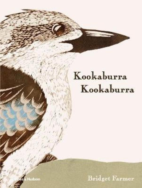 Kookaburra Kookaburra by Bridget Farmer - 9781760760281
