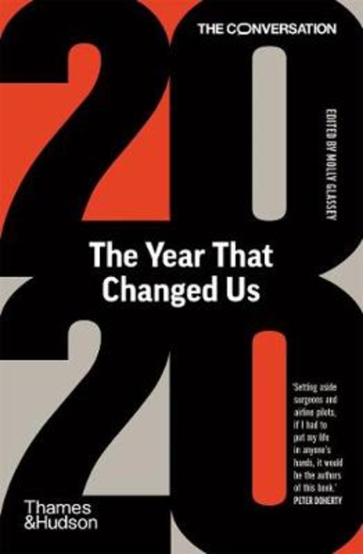 2020: The Year That Changed Us by The Conversation - 9781760761325