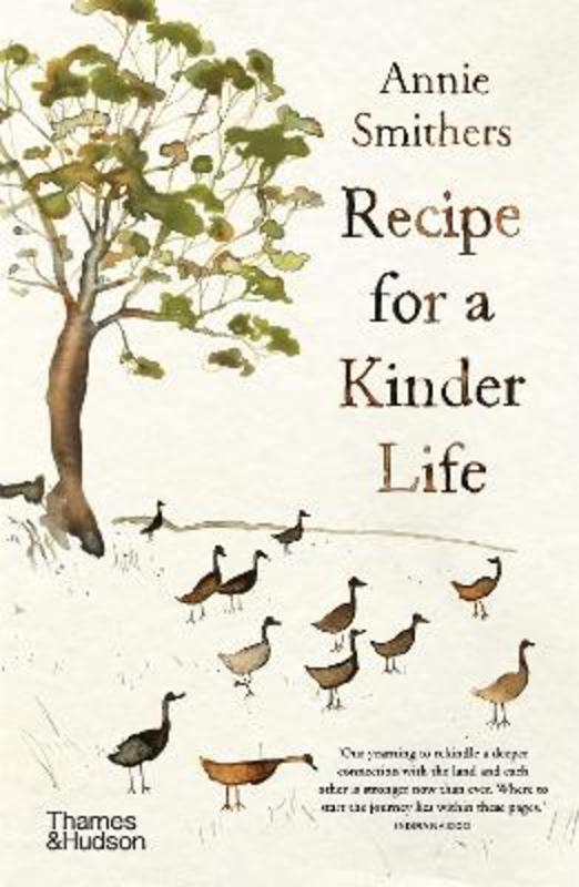 Recipe for a Kinder Life by Annie Smithers - 9781760761448