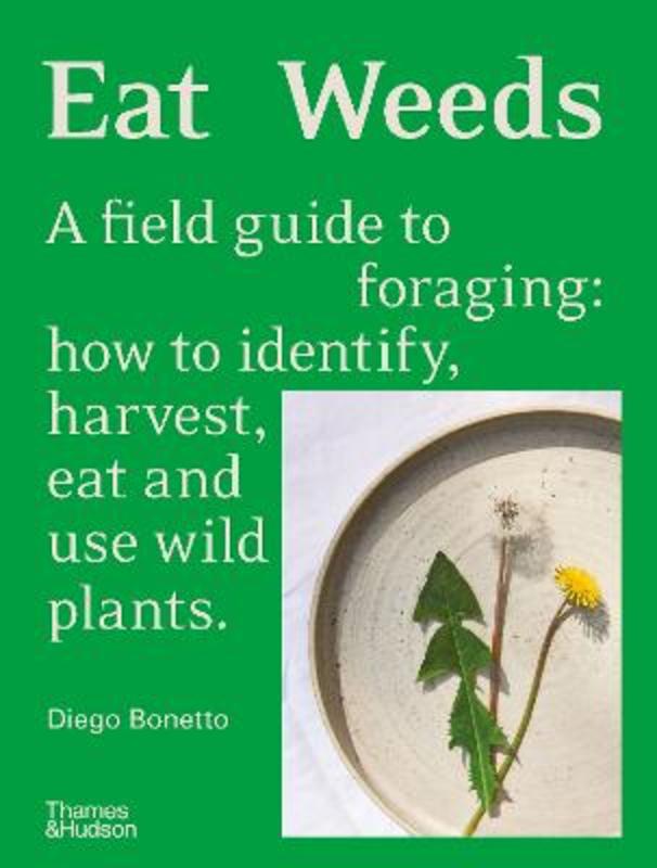 Eat Weeds by Diego Bonetto - 9781760761493