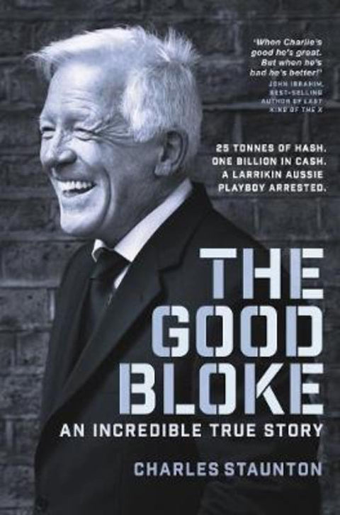 The Good Bloke by Charles Staunton - 9781760783037