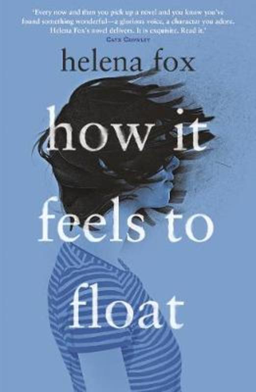How It Feels to Float by Helena Fox - 9781760783303