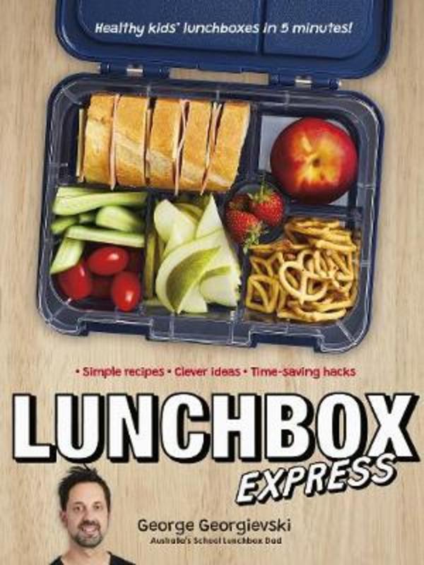 Lunchbox Express by George Georgievski - 9781760784904