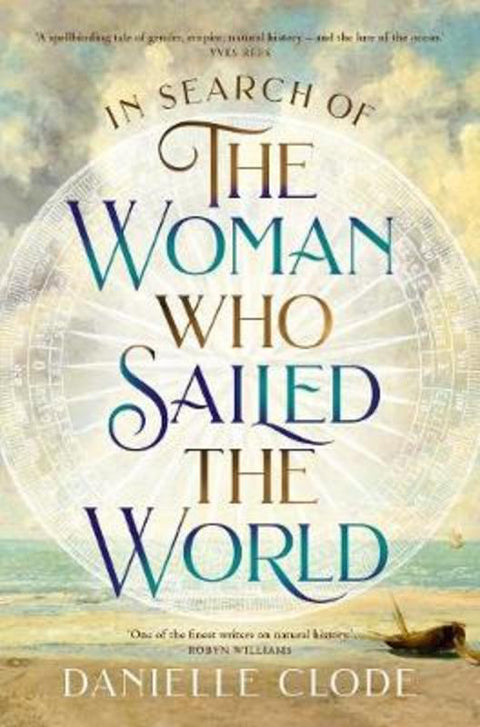 In Search of the Woman Who Sailed the World from Danielle Clode - Harry Hartog gift idea