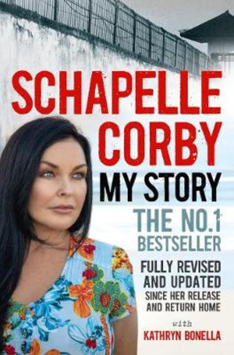 My Story: Schapelle Corby by Schapelle Corby - 9781760785048