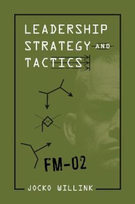 Leadership Strategy and Tactics by Jocko Willink - 9781760787714