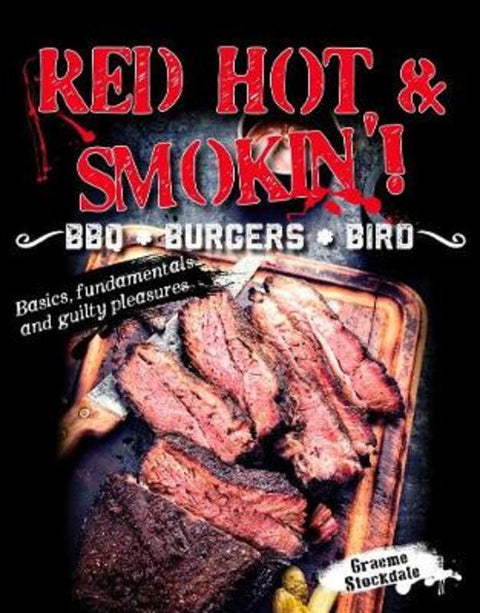 RED HOT & SMOKIN! by Stockdale Graeme - 9781760790240