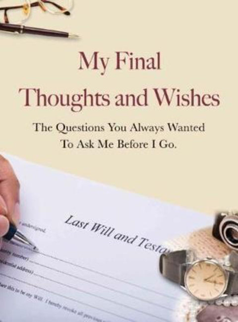 My Final Thoughts and Wishes by New Holland Publishers - 9781760790455